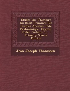 Front cover_Etudes Sur L'histoire Du Droit Criminel Des Peuples Anciens