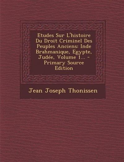 Front cover_Etudes Sur L'histoire Du Droit Criminel Des Peuples Anciens