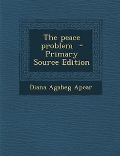 Front cover_The peace problem  - Primary Source Edition