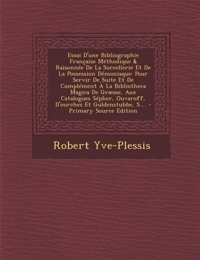 Front cover_Essai D'une Bibliographie Française Méthodique & Raisonnée De La Sorcellerie Et De La Possession Démoniaque