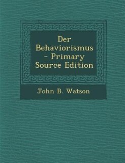 Couverture_Der Behaviorismus - Primary Source Edition