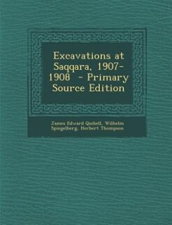Front cover_Excavations at Saqqara, 1907-1908