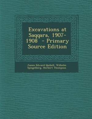 Front cover_Excavations at Saqqara, 1907-1908