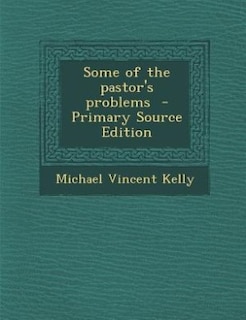 Couverture_Some of the pastor's problems  - Primary Source Edition