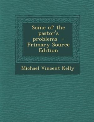 Couverture_Some of the pastor's problems  - Primary Source Edition