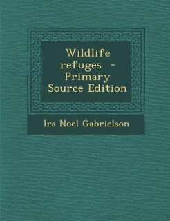 Couverture_Wildlife refuges  - Primary Source Edition