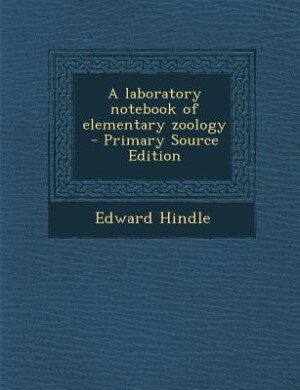 Front cover_A laboratory notebook of elementary zoology  - Primary Source Edition