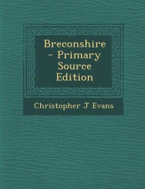 Breconshire  - Primary Source Edition