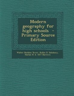 Modern geography for high schools  - Primary Source Edition