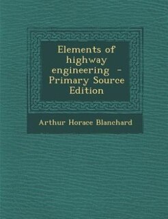 Elements of highway engineering