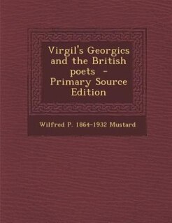 Couverture_Virgil's Georgics and the British poets  - Primary Source Edition