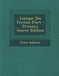 Lexique Des Termes D'art