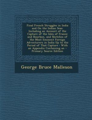 Front cover_Final French Struggles in India and On the Indian Seas