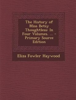 Couverture_The History of Miss Betsy Thoughtless
