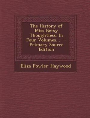 Couverture_The History of Miss Betsy Thoughtless