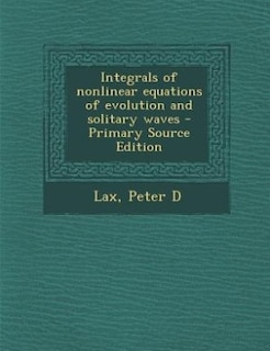 Couverture_Integrals of nonlinear equations of evolution and solitary waves