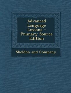 Front cover_Advanced Language Lessons - Primary Source Edition