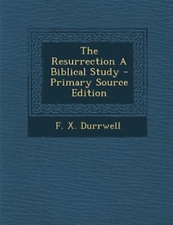 Front cover_The Resurrection A Biblical Study