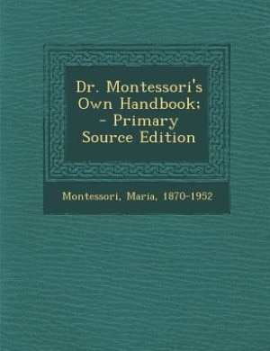 Couverture_Dr. Montessori's Own Handbook;