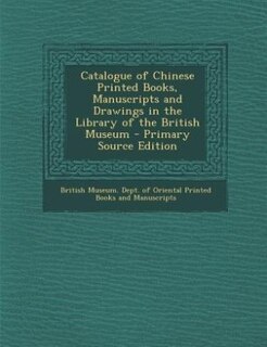 Front cover_Catalogue of Chinese Printed Books, Manuscripts and Drawings in the Library of the British Museum