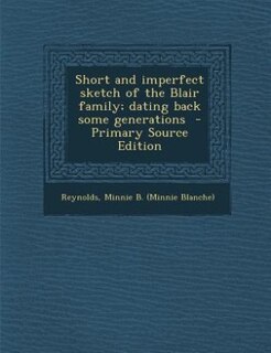 Front cover_Short and imperfect sketch of the Blair family; dating back some generations  - Primary Source Edition