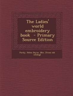 Couverture_The Ladies' world embroidery book