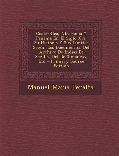 Couverture_Costa-Rica, Nicaragua Y Panamá En El Siglo Xvi