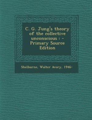 Front cover_C. G. Jung's theory of the collective unconscious