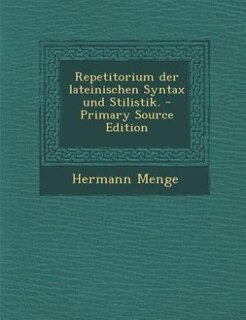 Couverture_Repetitorium der lateinischen Syntax und Stilistik. - Primary Source Edition