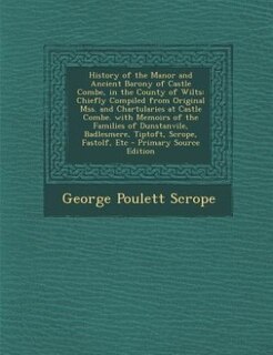 Front cover_History of the Manor and Ancient Barony of Castle Combe, in the County of Wilts