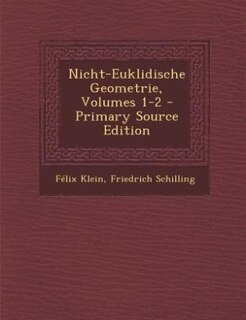 Front cover_Nicht-Euklidische Geometrie, Volumes 1-2 - Primary Source Edition