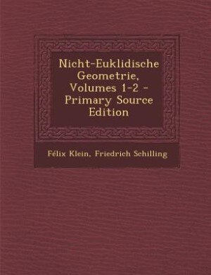 Front cover_Nicht-Euklidische Geometrie, Volumes 1-2 - Primary Source Edition
