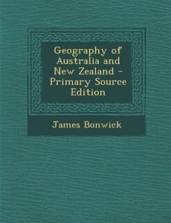 Couverture_Geography of Australia and New Zealand - Primary Source Edition