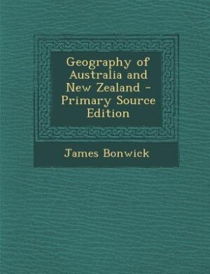 Couverture_Geography of Australia and New Zealand - Primary Source Edition