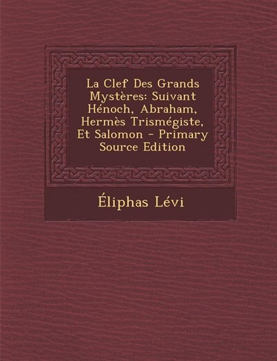 Front cover_La Clef Des Grands Mystères