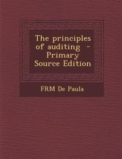 Couverture_The principles of auditing  - Primary Source Edition