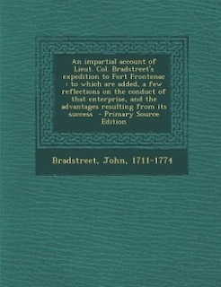 Front cover_An impartial account of Lieut. Col. Bradstreet's expedition to Fort Frontenac