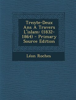 Couverture_Trente-Deux Ans À Travers L'islam