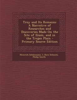 Front cover_Troy and Its Remains