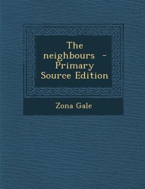Couverture_The neighbours  - Primary Source Edition