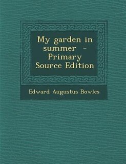 Couverture_My garden in summer  - Primary Source Edition