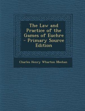 Front cover_The Law and Practice of the Games of Euchre