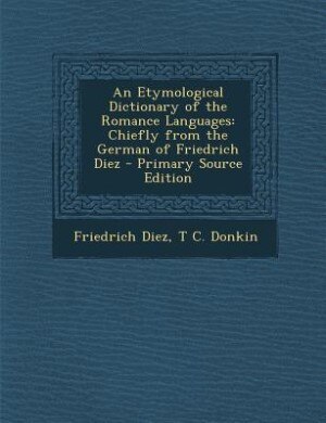 Front cover_An Etymological Dictionary of the Romance Languages