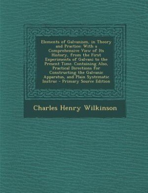 Front cover_Elements of Galvanism, in Theory and Practice
