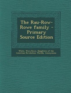Front cover_The Rau-Row-Rowe family