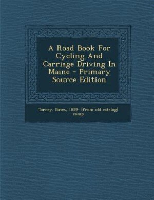 Front cover_A Road Book For Cycling And Carriage Driving In Maine