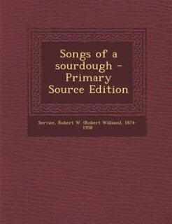 Songs of a sourdough