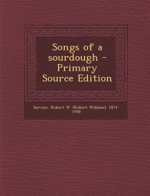 Songs of a sourdough