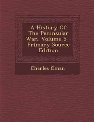 Couverture_A History Of The Peninsular War, Volume 5