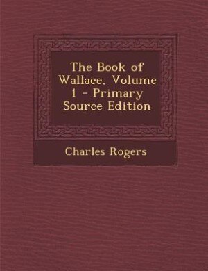 The Book of Wallace, Volume 1